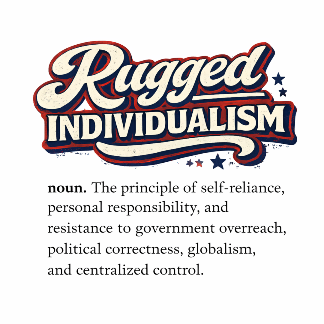 T-Shirt - Rugged Individualism Definition Tee